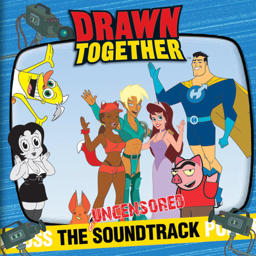 Original Soundtrack - Drawn Together (Original Soundtrack)