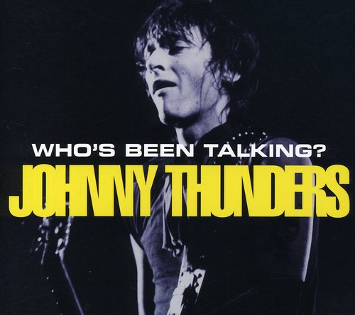 Johnny Thunders - Who's Been Talkin? [Import]