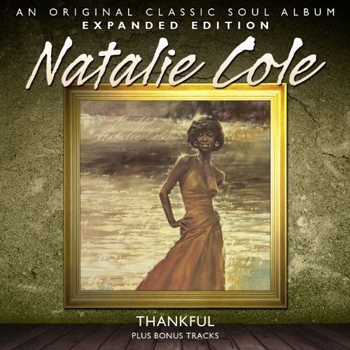 Natalie Cole - Thankful: Expanded Edition [Import]
