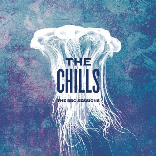 The Chills - BBC Sessions