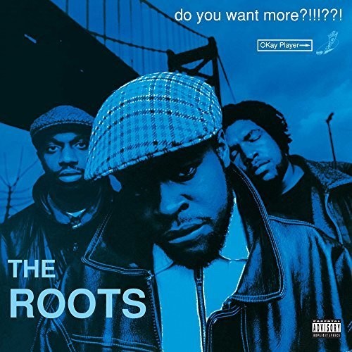 Roots - Do You Want More?!!!??! [Vinyl]