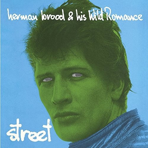 Herman Brood & His Wild Romance - Street