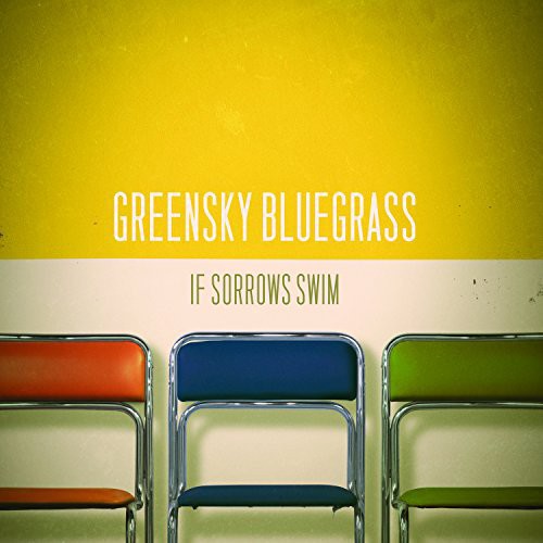Greensky Bluegrass - If Sorrows Swim [Vinyl]