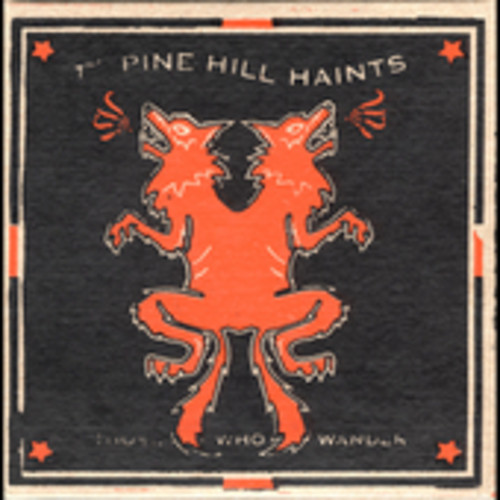 Pine Hill Haints - Those Who Wander