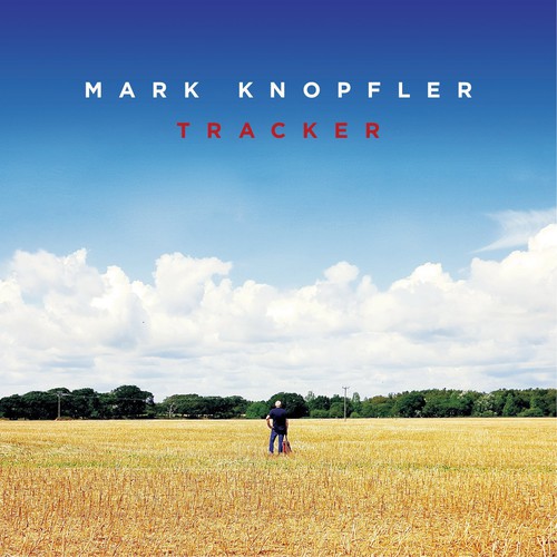 Mark Knopfler - Tracker [Deluxe]