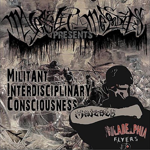 Majesty - Militant Interdisciplinary Consciousness (M.I.C.)