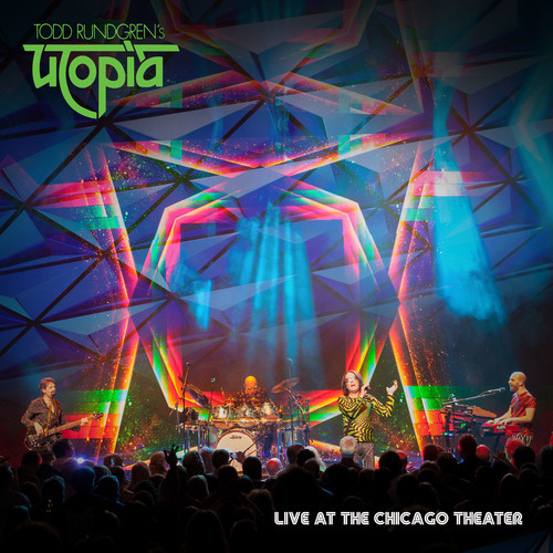 Todd Rundgren's Utopia - Live At Chicago Theatre
