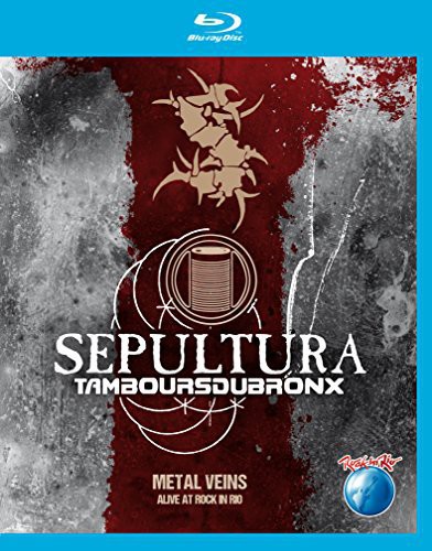 Sepultura - Metal Veins: Alive At Rock In Rio [Blu-Ray]