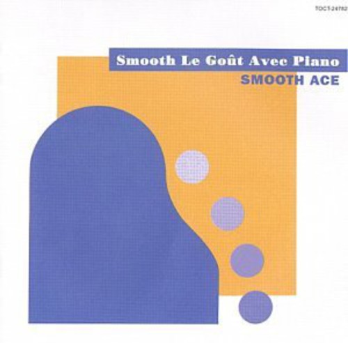 Smooth Le Gout Avec Piano [Import]