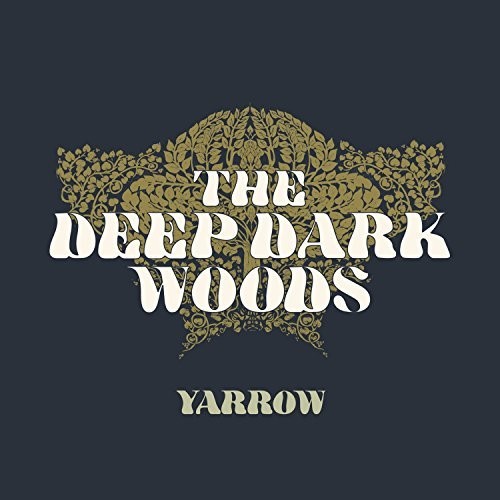 The Deep Dark Woods - Yarrow [LP]