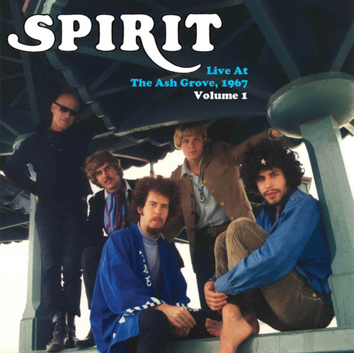 Spirit - Live At The Ash Grove 1967 Volume 1