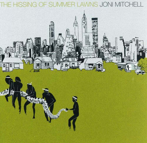 Joni Mitchell - Hissing of Summer Lawns
