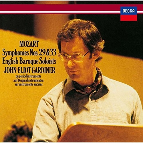 John Eliot Gardiner - Mozart: Symphonies No. 29 & No. 33
