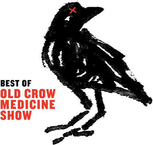 Old Crow Medicine Show - Best of Old Crow Medicine Show