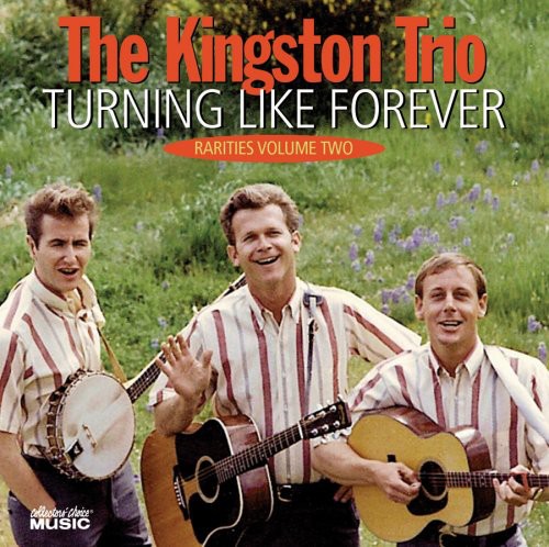 Kingston Trio - Vol. 2-Turning Like Forever-Rarities