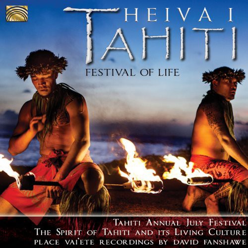 Heiva I Tahiti- Festival of Life