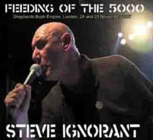Steve Ignorant - The Feeding Of The 5000