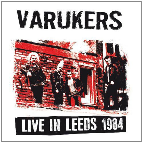 Varukers - Live in Leeds 1984