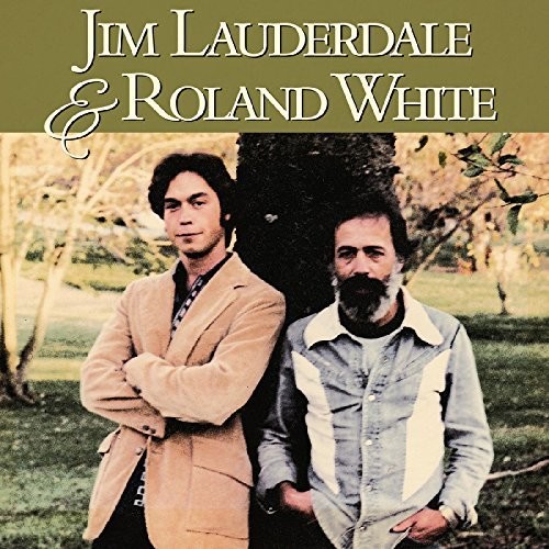 Jim Lauderdale - Jim Lauderdale & Roland White