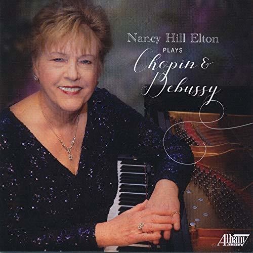 Nancy Hill Elton Plays Chopin & Debussy