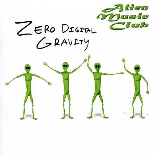 Alien Music Club - Zero Digital Gravity