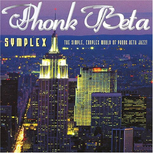 Symplex The Simplex The Simple, Complicated World Of Phonk Beta Jazz [Explicit Content]