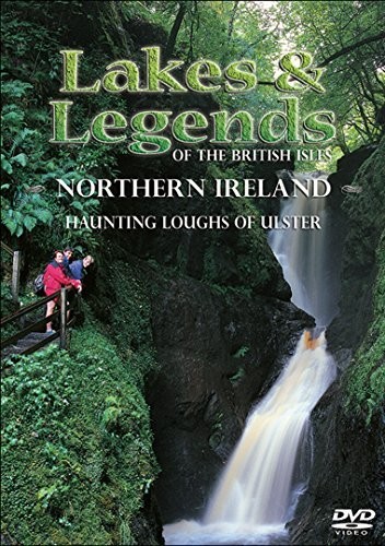 Lakes & Legends of British Isles: Northern Ireland