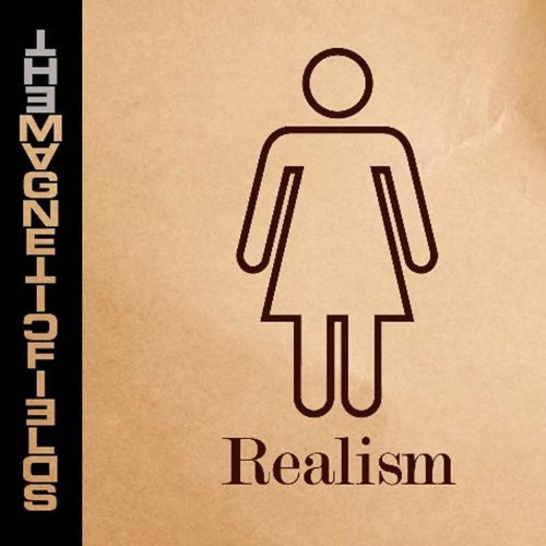 The Magnetic Fields - Realism