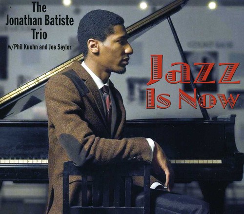 Jonathan Batiste - Jazz Is Now