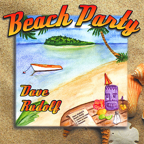 Dave Rudolf - Beach Party