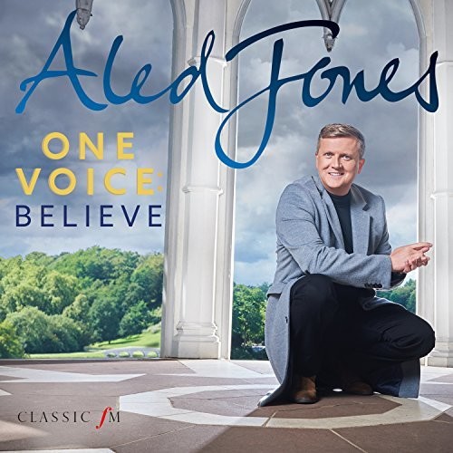 Aled Jones - One Voice: Beleive