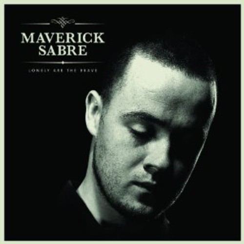 Maverick Sabre - Lonely Are the Brave