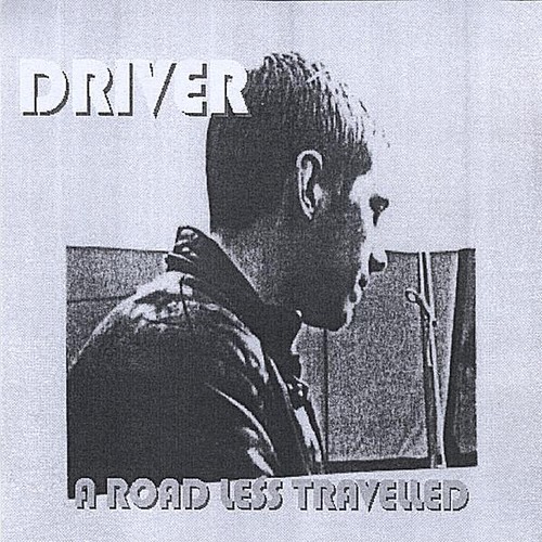 Driver - A Road Less Travelled