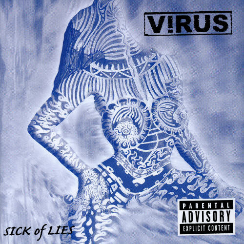 Virus - Sick of Lies