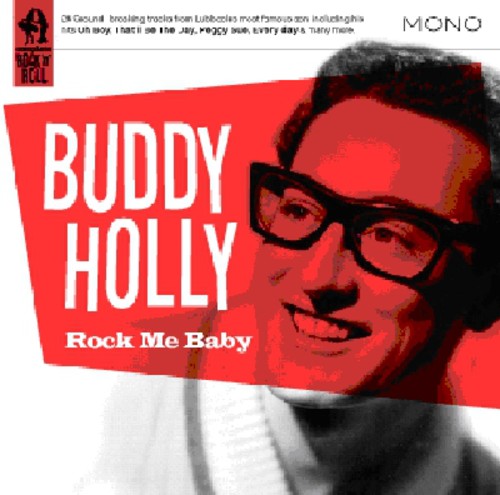 Buddy Holly - Rock Me Baby [Import]