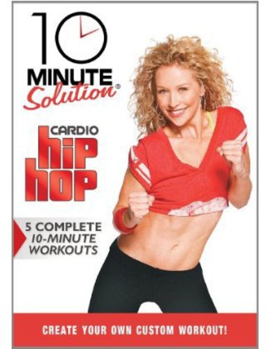 10 Minute Solution: Cardio Hip Hop
