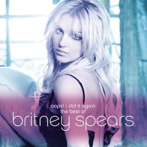 Britney Spears - Oops! I Did It Again-The Best [Import]