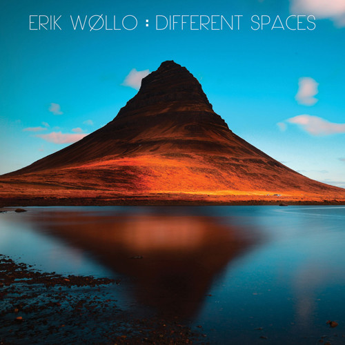 Erik Wollo - Different Spaces