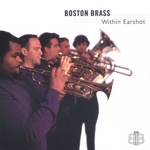 Boston Brass - Boston Brass : Within Earshot