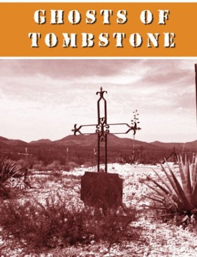 Ghosts of Tombstone