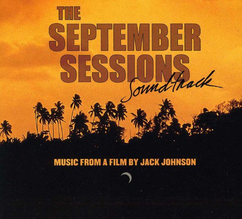 Jack Johnson - The September Sessions (Original Soundtrack)