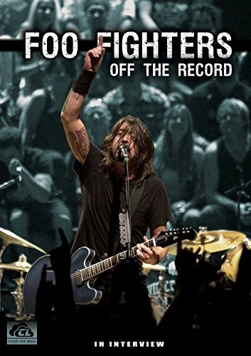 Foo Fighters - Off the Record