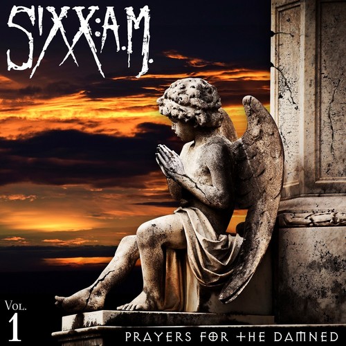 Sixx: A.M. - Prayers for the Damned