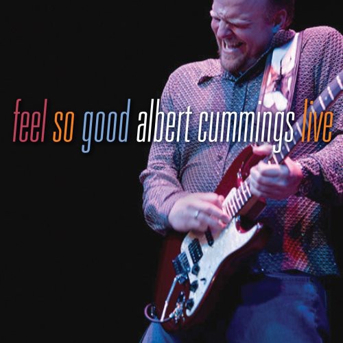 Albert Cummings - Feel So Good