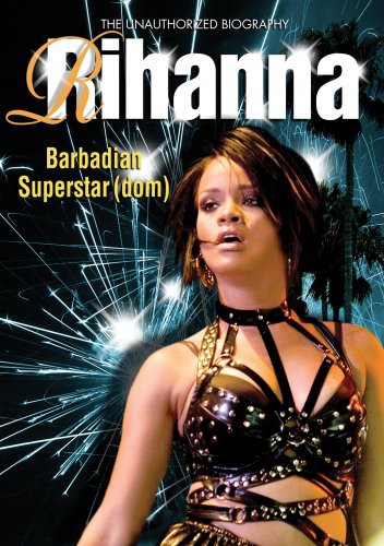 Rihanna - Barbadian Superstardom