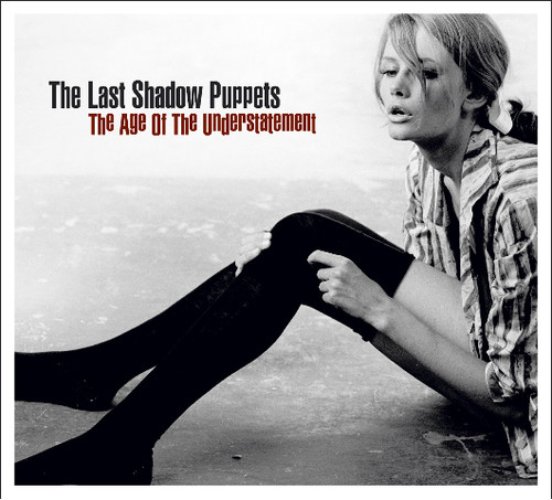 The Last Shadow Puppets - Age of the Understatement