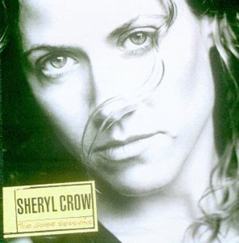 Sheryl Crow - Globe Sessions (W/Sweet Child of Mine)
