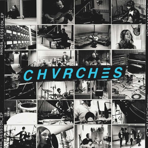 Chvrches - Hansa Session EP [Limited Edition 10in]