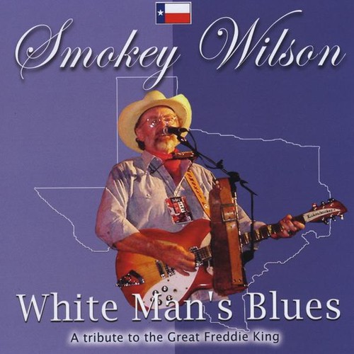 Smokey Wilson - White Man's Blues