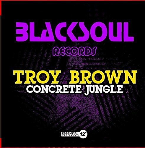 Troy Brown - Concrete Jungle